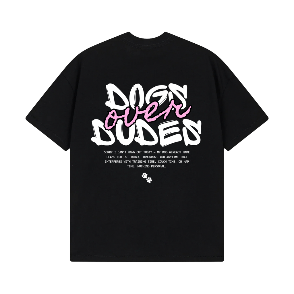 “Dogs Over Dudes”